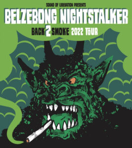 Belzebong + Nightstalker